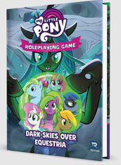 My Little Pony Roleplaying Game Dark Skies Over Equestria